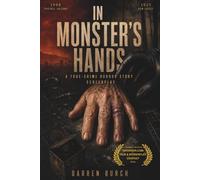 IN MONSTER'S HANDS: A True-Crime Horror Story