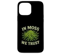 In Moss We Trust Nature Worship Forest Humor Case for iPhone 13 Pro Max