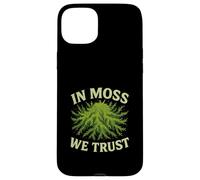 In Moss We Trust Nature Worship Forest Humor Case for iPhone 15 Plus