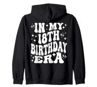 In My 18th Birthday Era Eighteen Year Old Milestone Adult Zip Hoodie