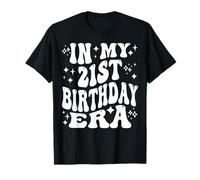 In My 21st Birthday Era Twenty One Year Old Legal Adult T-Shirt