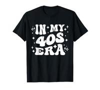 in My 40s Era Forties, Funny Adult Milestone Decade Life Value Graphic T-Shirt