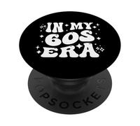 In My 60s Era Sixties Adult Milestone Decade Life PopSockets Adhesive PopGrip