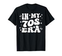 In My 70s Era Seventies Adult Milestone Decade Life T-Shirt