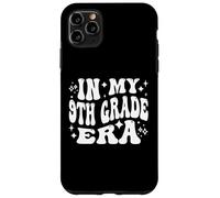 In My 9th Grade Era Freshman High School Student Case for iPhone 11 Pro Max