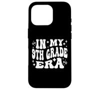 In My 9th Grade Era Freshman High School Student Case for iPhone 16 Pro