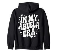 In My Abuela Era, Funny Spanish Hispanic Grandmother Zip Hoodie