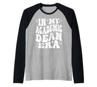 in My Academic Dean Era College Leadership Education Raglan Baseball Tee
