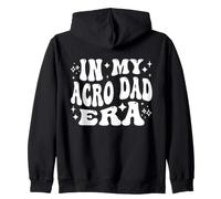 In My Acro Dad Era, Funny Acrobatics Father, Gymnast Daddy Zip Hoodie