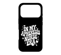In My Apheresis Nurse Era, RN Nursing, Plasma Specialist Case for iPhone 17 Pro