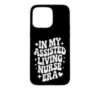 In My Assisted Living Nurse Era, Geriatric RN Case for iPhone 15 Pro Max
