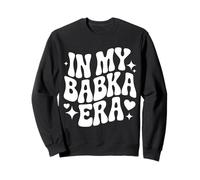 In My Babka Era, Funny Eastern European Grandma Sweatshirt