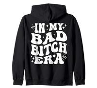 In My Bad Bitch Era Retro Feminist Empowerment Zip Hoodie