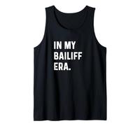 In My Bailiff Era - Court Report Reporter Reporting Law Tank Top