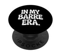 In My Barre Era Ballet Dancer Workout - PopSockets Adhesive PopGrip