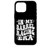 In My Barrel Racing Era Rodeo Cowgirl Horse Rider Western Case for iPhone 16 Pro Max