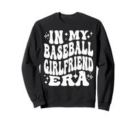 In My Baseball Girlfriend Era - Funny Baseball GF Sweatshirt