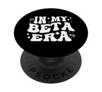 In My Beta Era - Funny Second, Test Version PopSockets Adhesive PopGrip