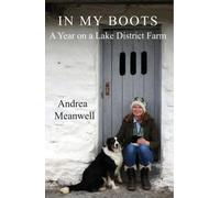 In My Boots (In My Boots: A Year on a Lake District Farm)
