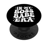 In My Boss Babe Era - Funny Empowered Woman, Entrepreneur PopSockets Adhesive PopGrip