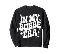 In My Bubbe Era, Funny Jewish Grandma Sweatshirt