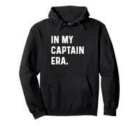 In My Captain Era - Boat Ship Yacht Sail Sailing Cruise Crew Pullover Hoodie