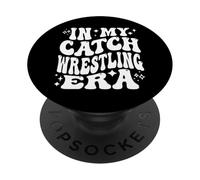 In My Catch Wrestling Era Grappling Fighter Combat Sports PopSockets Adhesive PopGrip