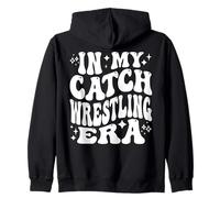 In My Catch Wrestling Era Grappling Fighter Combat Sports Zip Hoodie