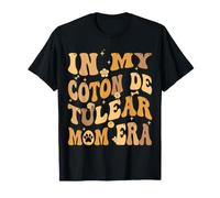 in My Coton de Tulear Mom Era Groovy Dog Owner T-Shirt
