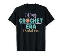 in My Crochet Era Crochet Era Funny Crochet Love T-Shirt