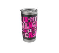 in My Dance Competition Era - Groovy Dancing Mom Gifts Stainless Steel Insulated Tumbler