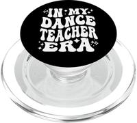 In My Dance Teacher Era Studio Instructor Choreographer PopSockets PopGrip for MagSafe