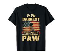In My Darkest Hour When I Needed A Hand I Found A Paw T-Shirt
