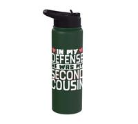in My Defense He was My Second Cousin Stainless Steel Insulated Water Bottle