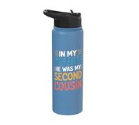in My Defense He was My Second Cousin Stainless Steel Insulated Water Bottle
