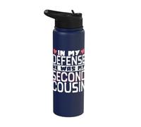 in My Defense He was My Second Cousin Stainless Steel Insulated Water Bottle