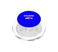 In My Defense, I Did Warn You - Funny Sarcastic Quote PopSockets PopGrip for MagSafe