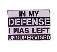 In My Defense I Was Left Unsupervised Brooch Funny Sarcasm Humor Sarcastic Joke Saying Word Enamel Lapel Pins Badges for Backpacks Clothes Bags Jackets Hat Decor DIY Craft Accessories