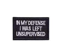 in My Defense I was Left Unsupervised Patch, Funny Military Morale Patches, Meme Patch, Mello Patch, Hook and Loop, Sew On Emblem Fastener for Tactical Backpack, Murph, Vests, Jeans, Hats, Helmets