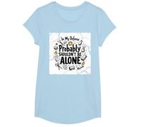 in My Defense Probably Shouldn't Be Alone T-Shirt, Girls, Baby Blue, XS