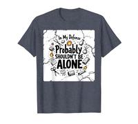 in My Defense Probably Shouldn't Be Alone T-Shirt, Men, Heather Blue, M