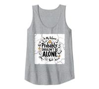 in My Defense Probably Shouldn't Be Alone Tank Top, Women, Heather Grey, XL