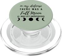 In My Defense There Was A Full Moon, Funny Halloween Spooky PopSockets PopGrip for MagSafe