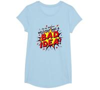 in My Defense Well That was A Bad Idea Comic Style T-Shirt, Girls, Baby Blue, Large