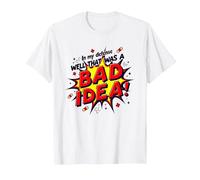 in My Defense Well That was A Bad Idea Comic Style T-Shirt, Men, White, XXL