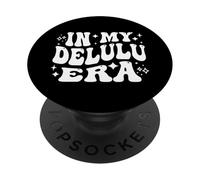 In My Delulu Era Delusional Dreams Fantasy Optimism PopSockets Adhesive PopGrip