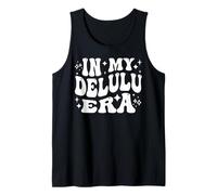 In My Delulu Era Delusional Dreams Fantasy Optimism Tank Top