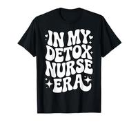 in My Detox Nurse Era, Funny Addiction Recovery RN Nursing T-Shirt