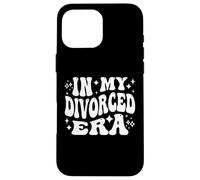 In My Divorced Era Single Life Freedom Independence Case for iPhone 16 Pro Max