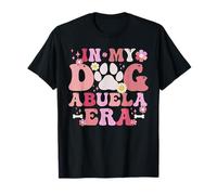 In My Dog Abuela Era Funny Dog Grandma T-Shirt